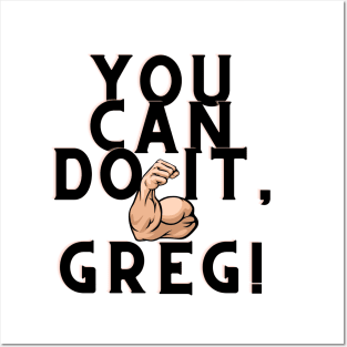 You can do it, Greg Posters and Art